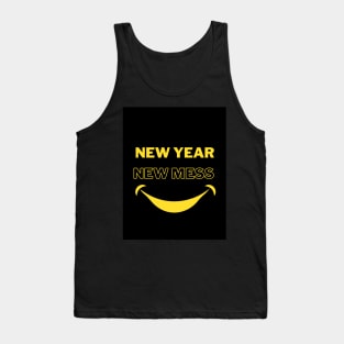 New Year Quotes "New Year, New Mess" Tank Top